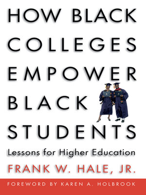 cover image of How Black Colleges Empower Black Students